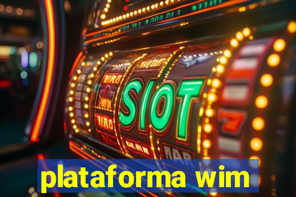 plataforma wim